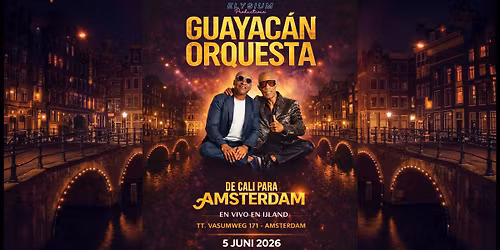 GUAYAC\u00c1N ORQUESTA \u2013 De Cali Para Amsterdam | Live in Concert