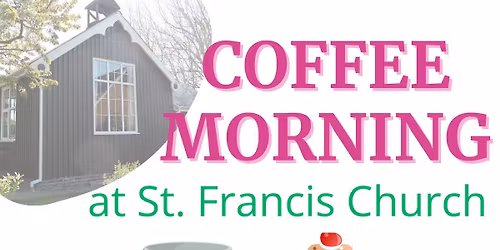 St. Francis Church Coffee Morning 