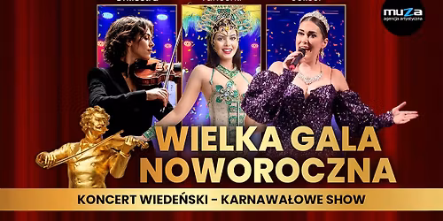 Cz\u0119stochowa: Wielka Gala Noworoczna Koncert Wiede\u0144ski - Karnawa\u0142owe Show