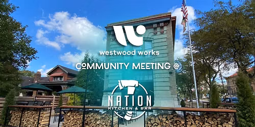 Community Meeting Wednesday 6\/24\/26 @ Nation Patio!