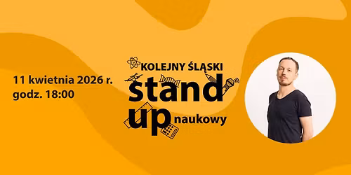 Kolejny \u015al\u0105ski Stand-up Naukowy