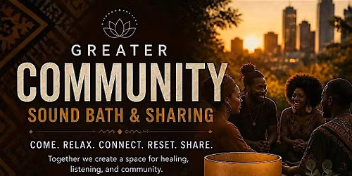 Greater Community Sound Meditation and Sharing