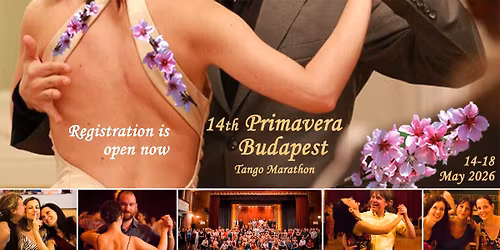 14th Primavera Budapest Tango Marathon 14-18 May 2026