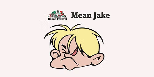Mean Jake at Roma Lodge Italian Festival