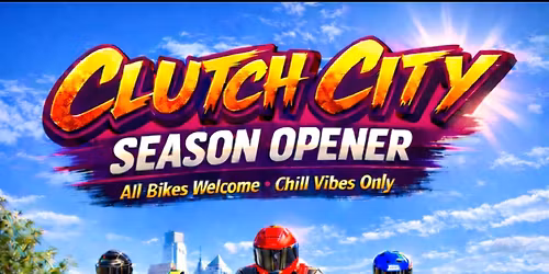 Clutch City Season Opener 