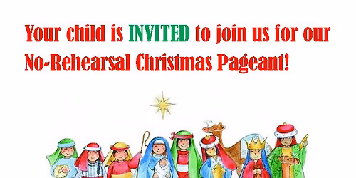 No-Rehearsal Christmas Pageant