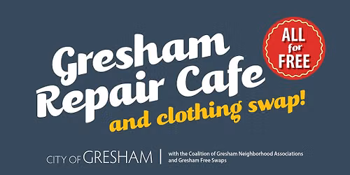 Fall Gresham Repair Cafe and Clothing Swap