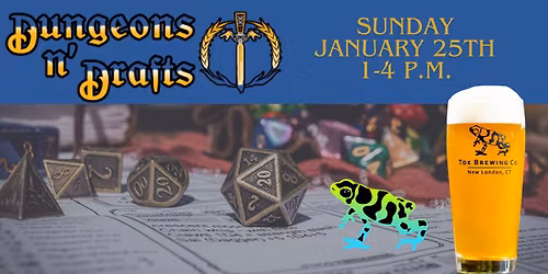 Dungeons n' Drafts at Tox Brewing!