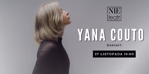 YANA COUTO - koncert w Nie Teatrze | Bia\u0142ystok | 27 listopada 2025