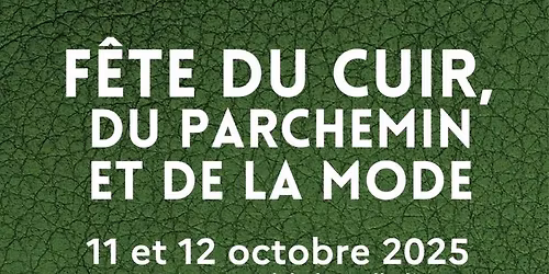 Fête du cuir, du parchemin et de la mode