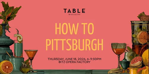 How to Pittsburgh - The Event