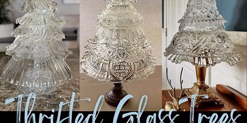 \ud83c\udf84\u2728 Thrifted Glassware Christmas Trees \u2728\ud83c\udf84