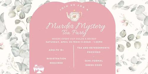 Murder Mystery Tea Party at the Library