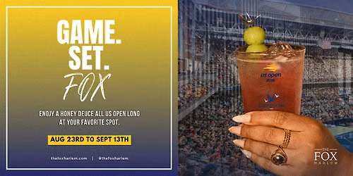 The Fox Harlem Presents: GAME. SET. FOX.
