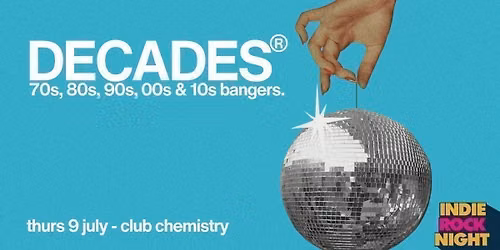 Indie Rock Night \u2219 DECADES (70s, 80s, 90s, 00s, 10s, 20s)