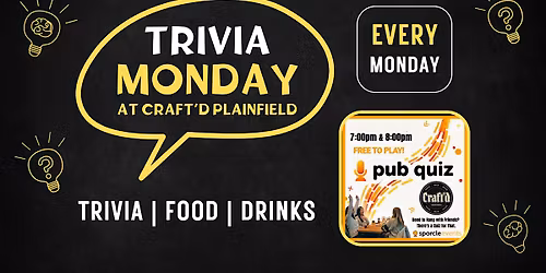 Trivia Mondays at Craft'd Plainfield at 7 & 8 PM
