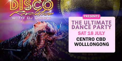 Disco Revolution and DJ Diggz | Centro CBD Wollongong