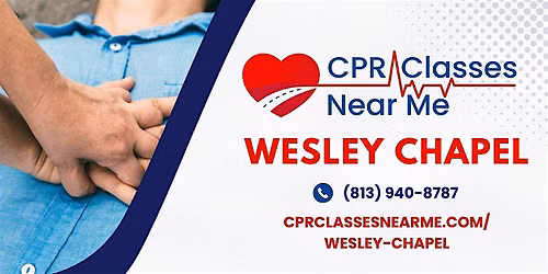 AHA BLS CPR & AED Class in Wesley Chapel-CPR Classes Near Me Wesley Chapel