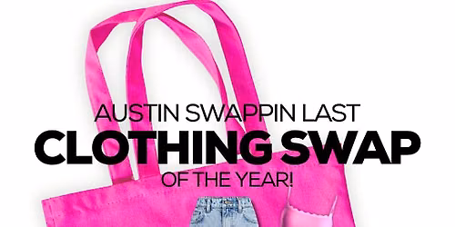 Austin Swappin November Clothing Swap!