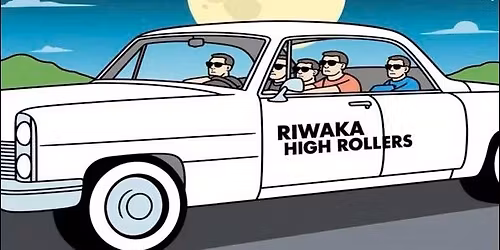 The Riwaka High Rollers