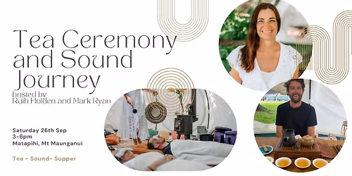 Tea Ceremony, Sound and Supper - Sat 26th Sep