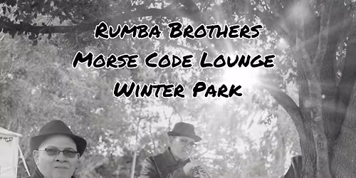 Rumba Brothers Morse Code Lounge Friday 