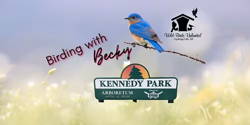 Birding with Becky- Discover Kennedy Park