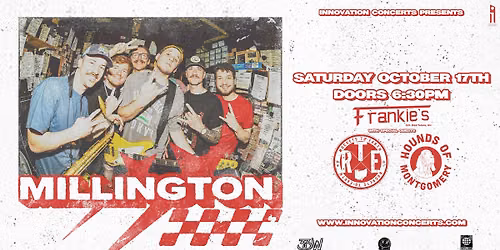 Millington LIVE at Frankies wsg\/ Rockets to Earth & Hounds of Montgomery Saturday October 17th 