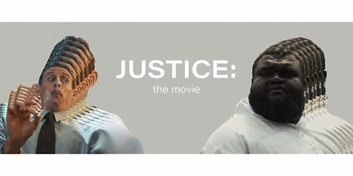 Justice: The Movie at Coldtowne Theater (Special Screening Event)