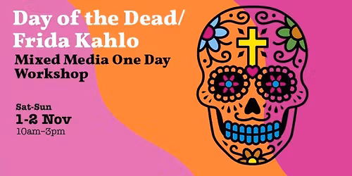 Day of the Dead | Mixed Media One Day Workshop