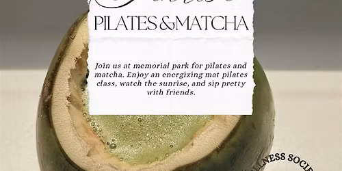 Sunrise Pilates & Matcha - Luminosa Wellness Society