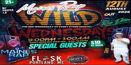 MAINES RAP WILD OUT WEDNESDAYS RAP EDITION 2 (8\/12\/2026) w\/ SPECIAL GUESTS TREDZ