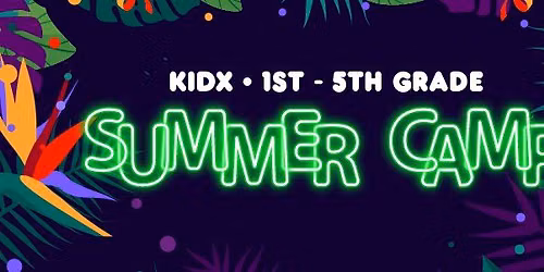 KIDX Summer Camp