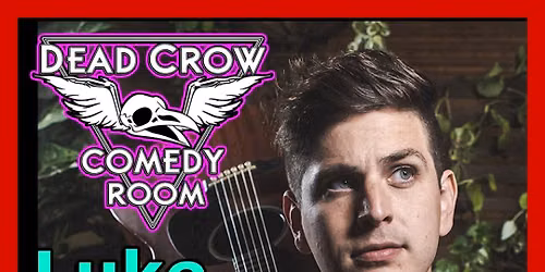 Luke Null Live at Dead Crow Comedy