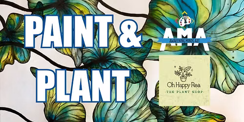 Paint & Plant with AMA & Oh Happy Rea
