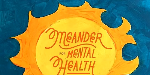 Meander for Mental Health 2026