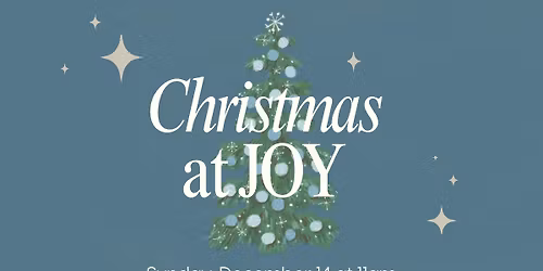 Christmas at Joy!