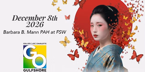 Gulfshore Opera: Puccini's Madama Butterfly
