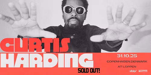 Curtis Harding (US) [UDSOLGT!] \/\/ Loppen