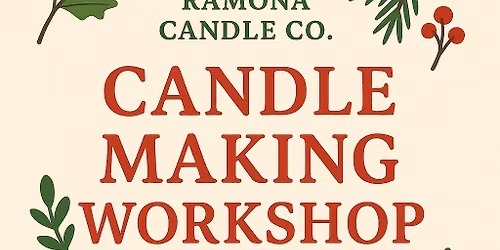 Ramona Candle Co. - Candle Making Workshop