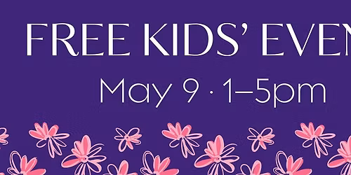 Mother's Day Free Kids' Event
