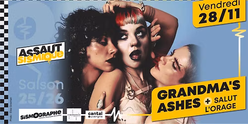 GRANDMA'S ASHES + SALUT L'ORAGE