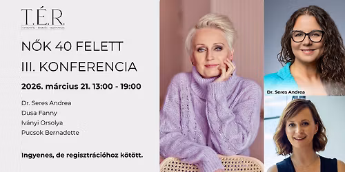 Nők 40 Felett III. Konferencia