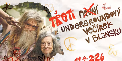 T\u0158ET\u00cd UNDERGROUNDOV\u00dd VE\u010c\u00cdREK V BLANSKU