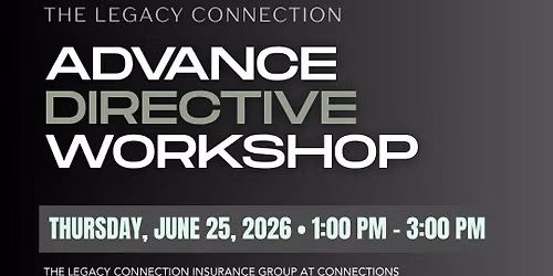 Advance Directive Workshop with The Legacy Connection