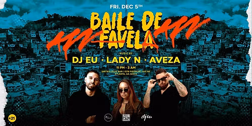 Baile de Favela \u2022 Smith's Olde Bar \u2022 Dec 5th