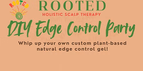 DIY Edge Control Party!
