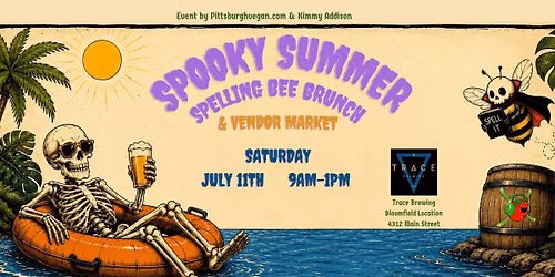 Spooky Summer Spelling Bee Brunch (and vendor market)