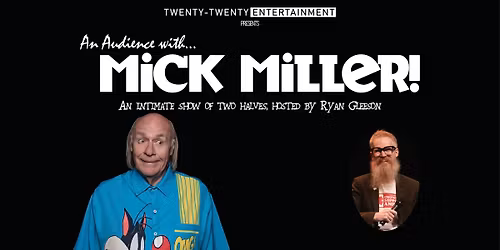 An Audience with Mick Miller
