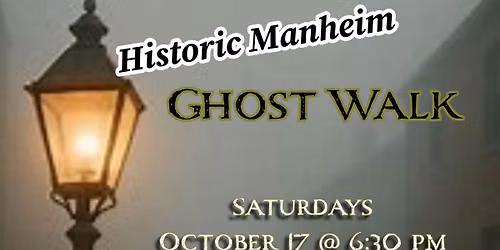 Historic Manheim - Ghost Walk tours